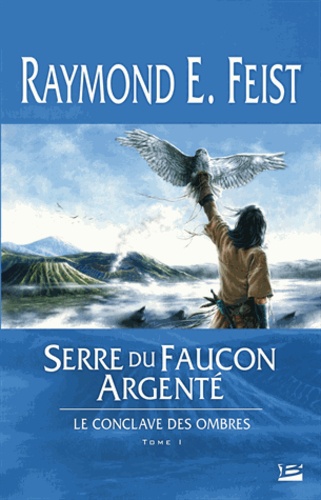 Le conclave des ombres Tome 1 Serre du faucon argenté - Occasion