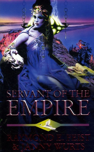 Raymond-E Feist et Janny Wurts - Servant of the Empire - Tome 2.