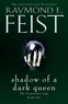 Raymond-E Feist - Shadow of a Dark Queen.