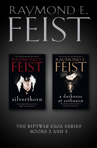 Raymond E. Feist - The Riftwar Saga Series Books 2 and 3 - Silverthorn, A Darkness at Sethanon.
