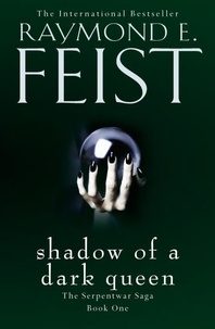 Raymond Elias Feist - Shadow of a Dark Queen.
