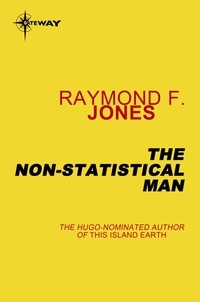 Raymond F. Jones - The Non-Statistical Man.