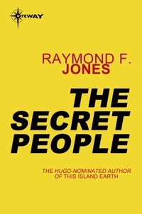 Raymond F. Jones - The Secret People.