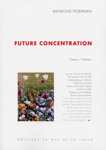 Future concentration. Edition bilingue français-anglais