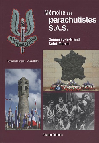Raymond Forgeat et Alain Bétry - Mémoire des parachutistes S.A.S - Sennecey-le-Grand, Saint-Marcel.