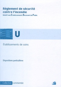 Règlement de sécurité contre lincendie Etablissements de soins - Dispositions particulières commentées.pdf