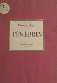 Raymond Geiger - Ténèbres.