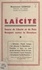 Laïcité. Source de liberté et de paix, rempart contre la dictature