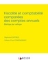 Raymond Ghysels - Fiscalité et comptabilité comparées des comptes annuels - Rubrique par rubrique.