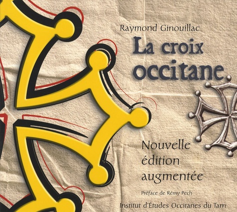 Raymond Ginouillac - La croix occitane.