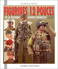 Raymond Giuliani et Claude Messmer - La seconde guerre mondiale et les figurines de grande taille.