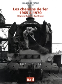 Les chemins de fer 1965 à 1970 - Régions Ouest et Sud-Ouest.pdf
