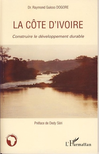 Raymond Guisso Dogore - Côte d'Ivoire - Construire le développement durable.