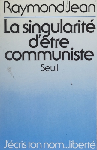 La Singularité d'être communiste