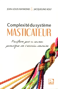 Complexité du système masticateur