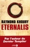 Raymond Khoury - Eternalis.