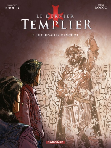 Le dernier Templier Tome 6 Le chevalier manchot