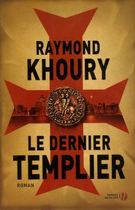 Raymond Khoury - Le dernier Templier.