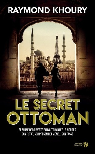 Raymond Khoury - Le secret ottoman.