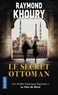 Raymond Khoury - Le Secret ottoman.