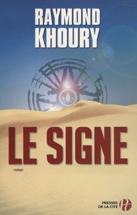 Raymond Khoury - Le signe.