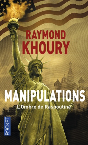 Raymond Khoury - Manipulations - L'ombre de Raspoutine.