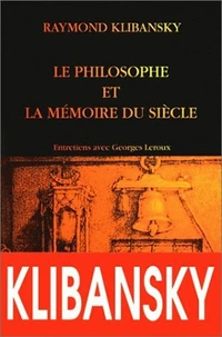 LE PHILOSOPHE ET LA MEMOIRE DU SIECLE.