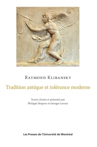 Raymond Klibansky - Tradition antique et tolérance moderne.