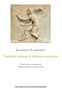 Raymond Klibansky - Tradition antique et tolérance moderne.