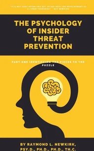 The Psychology of Insider Threat Prevention Part 1