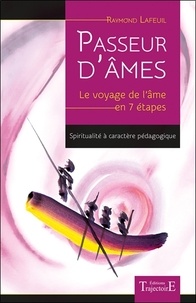 Rapidshare ebook gratuit télécharger pdf Passeur d'âmes  - Le voyage de l'âme en 7 étapes 9782841977475 in French