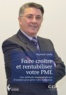 Raymond Landry - Faire croître et rentabiliser votre PME.