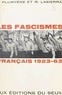 Raymond Lasierra et Jean Plumyène - Les fascismes français, 1923-1963.
