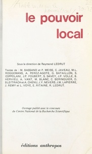 Raymond Ledrut - Le pouvoir local.