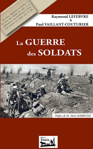Raymond Lefebvre et Paul Vaillant-Couturier - La guerre des soldats.