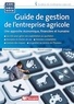 Raymond Levallois et Roland Levallois - Guide de gestion de l'entreprise agricole - Une approche économique, financière et humaine.