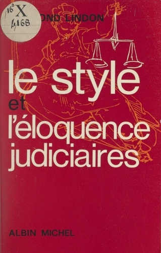 Le style et l'éloquence judiciaires