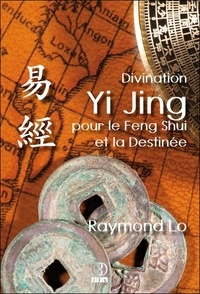 Divination Yi Jing pour le Feng Shui et la Destinée.pdf