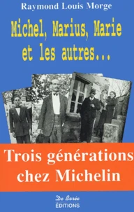 Michel, Marius, Marie et les autres...