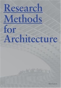 Raymond Lucas - Research Methods for Architecture.