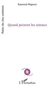Quand peinent les oiseaux