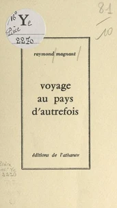 Voyage au pays d'autrefois