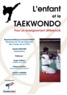 Raymond Mallia et David Robert - L'enfant et le Taekwondo - Pour un enseignement différencié.