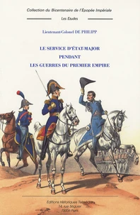 Le sercice d'état-major pendant les guerres du Premier Empire