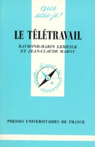 Raymond-Marin Lemesle et Jean-Claude Marot - Le télétravail.