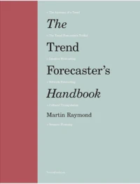 The trend forecaster's handbook