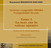 Raymond Mbadiffo - Système comptable OHADA - La taxe sur la valeur ajoutée.