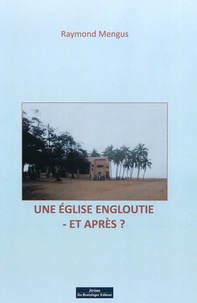 Une Eglise engloutie - et après ?