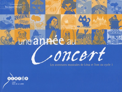 Raymond Mesplé - Une année au concert - Les aventures musicales de Léna et Tom au cycle 1. 1 CD audio