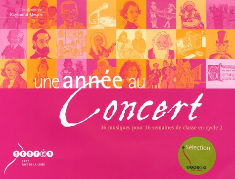 Raymond Mesplé - Une année de concert... cycle 2 - 36 musiques pour 36 semaines de classe en cycle 2. 1 CD audio